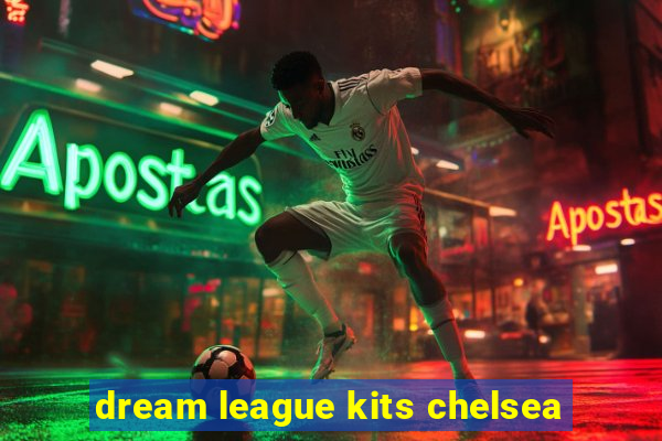 dream league kits chelsea